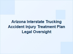 Oversight of Interstate Truck Accident Injury Care