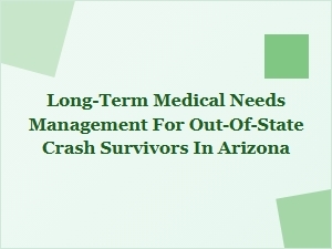 Managing Long-Term Injury Care for Out-of-State Survivors