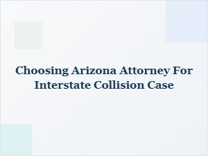 Finding an Arizona Interstate Accident Lawyer