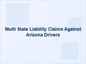 Understanding Multi-State Claims in Arizona